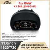 11.0inch Anti-glare LCD Speedometer for BMW X1 E84 2006-2015 Android Head Unit Bosstar