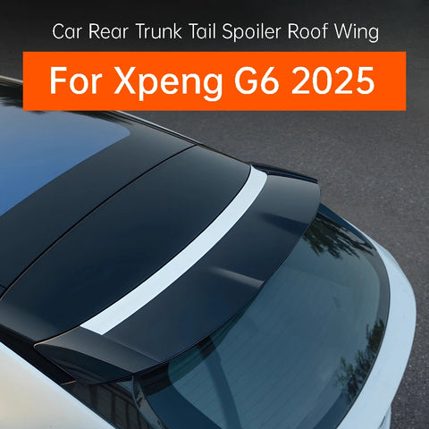 2025 Rear Trunk Tail Spoiler For Xpeng G6 Car Exterior Accessory OEM