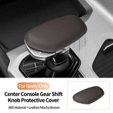 Original Leather Center Gear Shift Knob Cover Lever Shifter Boot Car Accessories For Geely Tugella/ Binyue / Preface / Borui GE