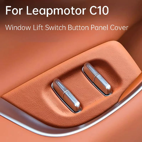 For Leapmotor C10 Car Window Lift Switch Button Panel Cover Leather Original Car Color Interior Protector Accessories Car Int