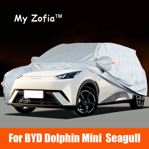 For BYD Dolphin Mini Seagull 2024 2025 2026 Full Car Cover Outdoor Sun Anti UV Rain Snow Dust Protection Oxford Cloth Auto pa
